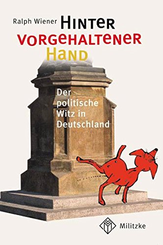 Beispielbild fr Hinter vorgehaltener Hand. Der politische Witz in Deutschland zum Verkauf von medimops