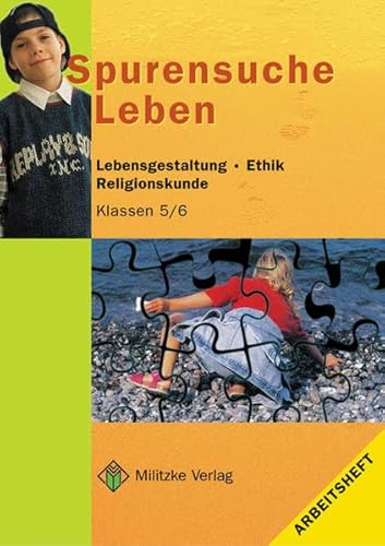 Beispielbild fr Ethik Grundschule: Spurensuche Leben. Arbeitsheft. Klassen 5/6. Brandenburg: Lebensgestaltung, Ethik zum Verkauf von medimops