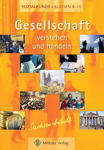 Gesellschaft verstehen und handeln Klassen 8 - 10 Sachsen-Anhalt. (9783861893561) by Suzy Welch