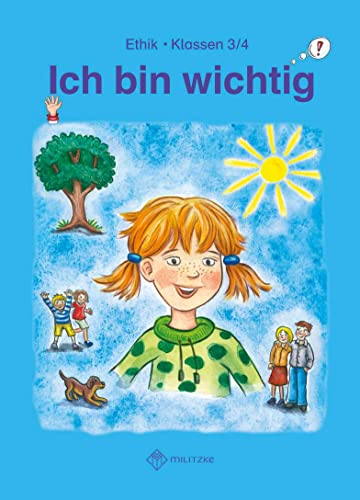 9783861894780: Ich bin wichtig. Lehrbuch Ethik Klassen 3/4. Thringen (Wendebuch): Lehrbuch Ethik Klassen 3/4, Thringen (Wendebuch)