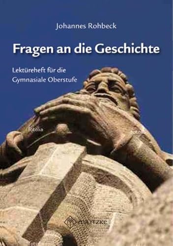 9783861895398: Fragen an die Geschichte: Texte und Aufgaben zur Geschichtsphilosophie