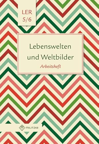 Stock image for Lebenswelten und Weltbilder. Klassen 5/6. Arbeitsheft. Brandenburg -Language: german for sale by GreatBookPrices