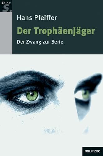 Stock image for Der Trophenjger: Der Zwang zur Serie for sale by medimops
