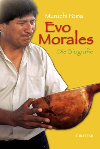 9783861897729: Evo Morales: Die Biografie