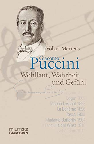 Beispielbild fr Giacomo Puccini: Wohllaut, Wahrheit und Gefhl zum Verkauf von medimops