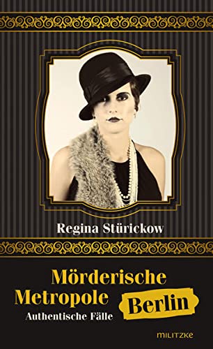 Imagen de archivo de Mrderische Metropole Berlin -Language: german a la venta por GreatBookPrices