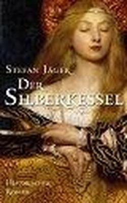 Der Silberkessel - Jäger, Stefan