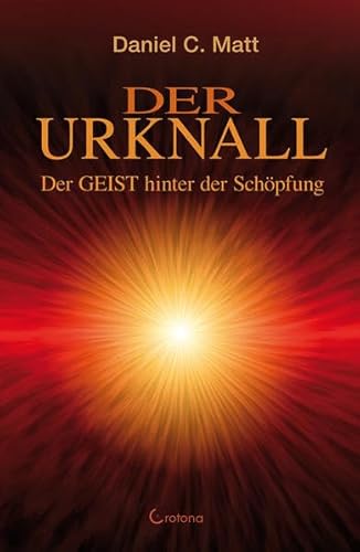 Beispielbild fr Der Urknall: Der GEIST hinter der Schpfung zum Verkauf von medimops