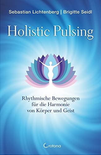 Stock image for Holistic Pulsing -Language: german for sale by GreatBookPrices