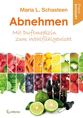 Stock image for Abnehmen - Mit Duftmedizin zum Wohlfhlgewicht -Language: german for sale by GreatBookPrices