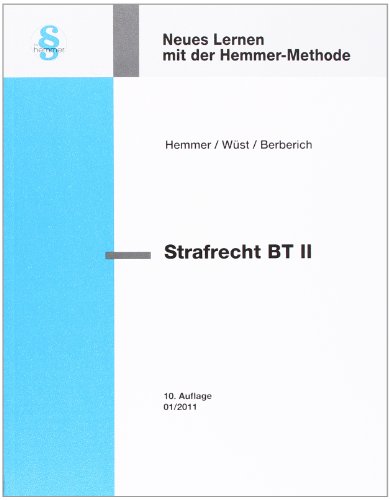 Strafrecht BT II: Nichtvermögensdelikte - Karl E. Hemmer; Achim Wüst