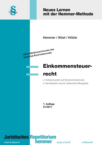 Einkommensteuerrecht (Skripten - Öffentliches Recht) - Hemmer, Karl-Edmund, Achim Wüst und Hölzle