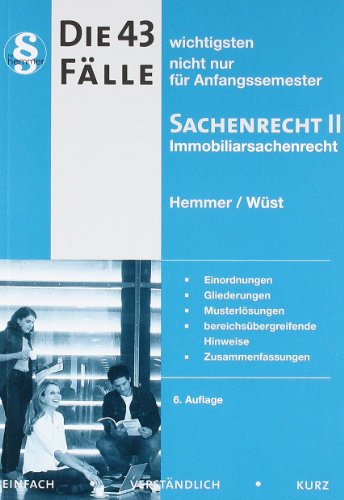 Beispielbild fr die 43 wichtigsten Flle zum Immobiliarsachenrecht. Sachenrecht II zum Verkauf von medimops