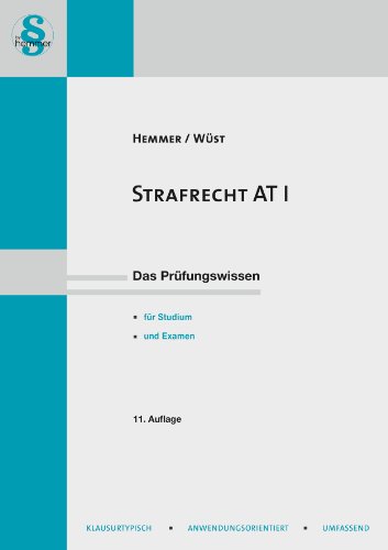 Strafrecht AT 1: Mit Aufbauschemata. Schafft Grundverständnis für die Systematik des Strafrechts - Karl E. Hemmer; Achim Wüst