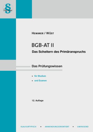 BGB-AT II - Scheitern des Primäranspruchs (Skripten - Zivilrecht) - E. Hemmer, Karl und Achim Wüst