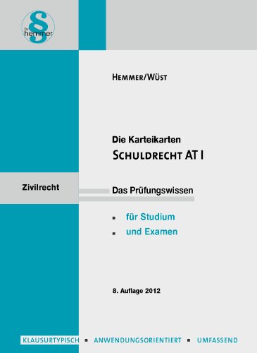 Schuldrecht AT 1: Neues Lernen mit der Hemmer-Methode. Grundbegriffe des Schuldrechts, Verschulden bei Vertragsverhandlungen, Inhalt des . des Schuldverhältnisses, Unmöglichkeit - Hemmer, Karl E., Wüst, Achim