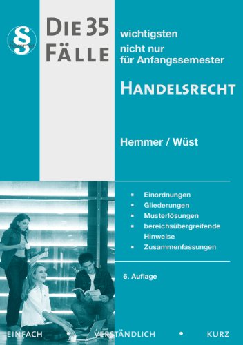 Die 35 wichtigsten Fälle Handelsrecht