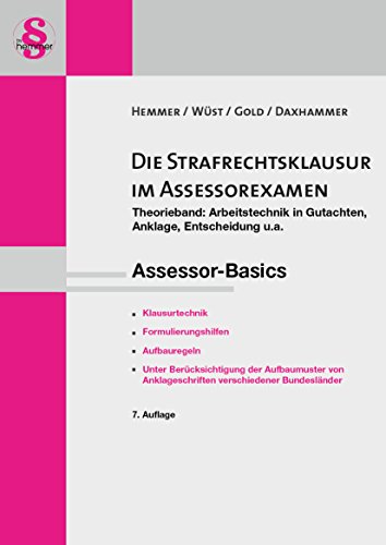 Beispielbild fr Assessor-Basics. Die Strafrechtsklausur im Assessorexamen: Theorieband. Mit Aufbaumustern der Anklageschrift fr sdliche und nrdliche Bundeslnder zum Verkauf von medimops