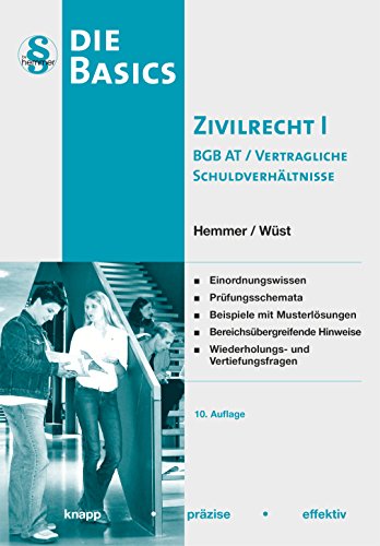 Basics Zivilrecht I - BGB AT u. vertrag. SchuldV (Skript Zivilrecht) - Hemmer, Karl-Edmund, Wüst, Achim