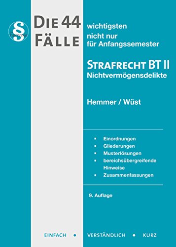 Die 44 wichtigsten Fälle Strafrecht BT II (Skripten - Strafrecht) - Karl-Edmund Hemmer, Achim Wüst