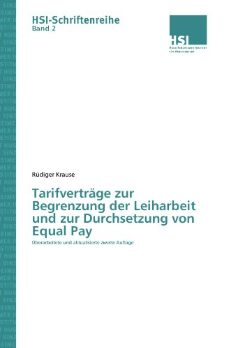 TarifvertrÃ¤ge zur Begrenzung der Leiharbeit und zur Durchsetzung von Equal Pay (German Edition) (9783861940715) by Krause, RÃ¼diger