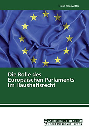 9783861941354: Die Rolle des Europischen Parlaments im Haushaltsrecht