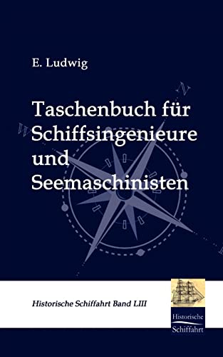 Stock image for Taschenbuch fur Schiffsingenieure und Seemaschinisten for sale by Chiron Media