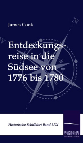 Entdeckungsreise in die SÃ¼dsee von 1776 bis 1780 (German Edition) (9783861950585) by Cook