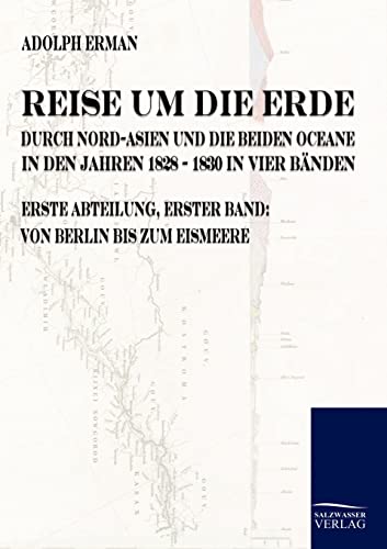 9783861950639: Reise um die Erde durch Nord-Asien und die beiden Oceane in den Jahren 1828 bis 1830: Historische Beobachtungen