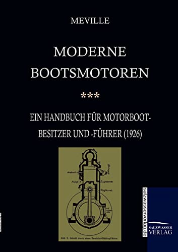 Stock image for Moderne Bootsmotoren (1926) for sale by Ria Christie Collections