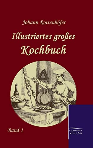 Beispielbild fr Illustriertes groes Kochbuch 1: Band 1 zum Verkauf von Norbert Kretschmann