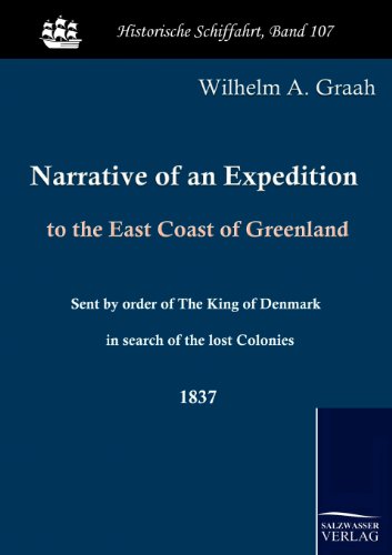 9783861951599: Narrative of an Expedition to the East Coast of Greenland: Sent by order of The King of Denmark in search of the lost Colonies