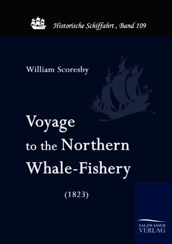 Stock image for Voyage to the Nothern Whale-Fishery (1823) for sale by Chiron Media