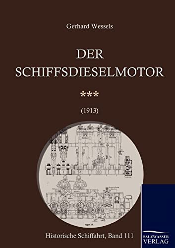 Stock image for Schiffsdieselmotoren (1913) for sale by Chiron Media