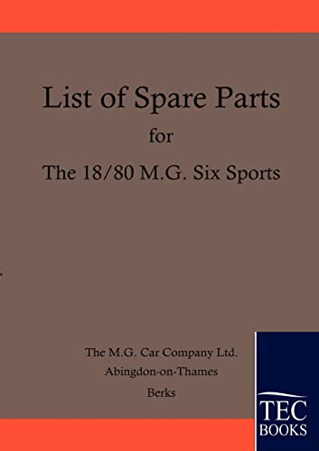 Stock image for Spare Parts Lists for the 18/80 MG Six for sale by Chiron Media