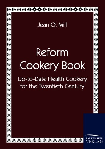 9783861951926: Reform Cookery Book: Up-to-Date Health Cookery for the Twentieth Century