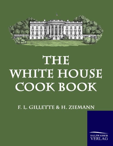 9783861952022: The White House Cook Book