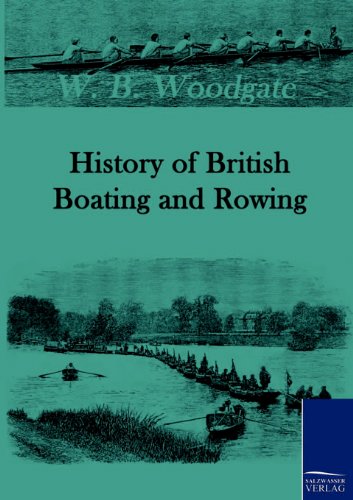 Stock image for History of British Boating and Rowing for sale by Ria Christie Collections