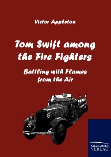 Beispielbild fr Tom Swift Among the Fire Fighters zum Verkauf von Chiron Media