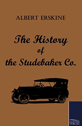 9783861953852: The History of the Studebaker Co.
