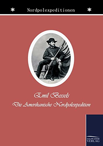 Beispielbild fr Die amerikanische Nordpol-Expedition zum Verkauf von Buchpark