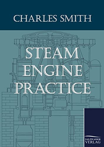 Steam Engine Practice (9783861954835) by Smith, Charles