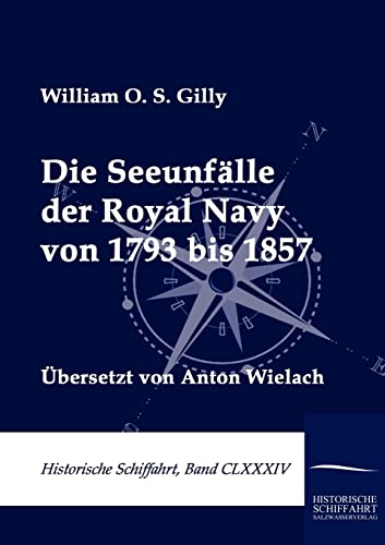 Beispielbild fr Die Seeunfalle der Royal Navy von 1793 bis 1857 zum Verkauf von Chiron Media