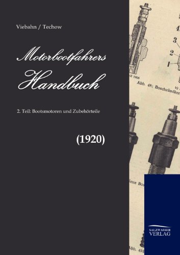 9783861955818: Motorbootfahrers Handbuch: Teil 2: Motoren und Zubehrteile (1920)