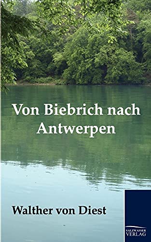 Stock image for Von Biebrich nach Antwerpen for sale by Ria Christie Collections