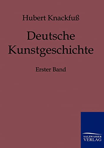 Stock image for Deutsche Kunstgeschichte Erster Band for sale by PBShop.store US