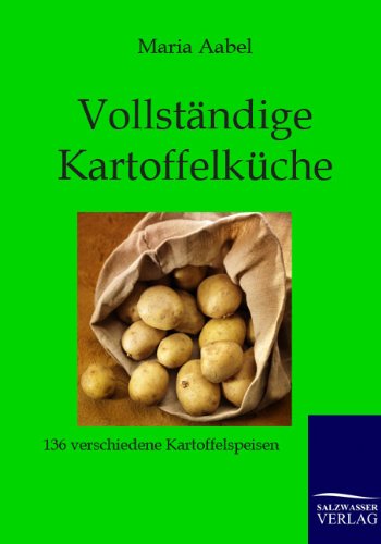 Imagen de archivo de Vollstndige Kartoffelkche (German Edition) a la venta por Lucky's Textbooks
