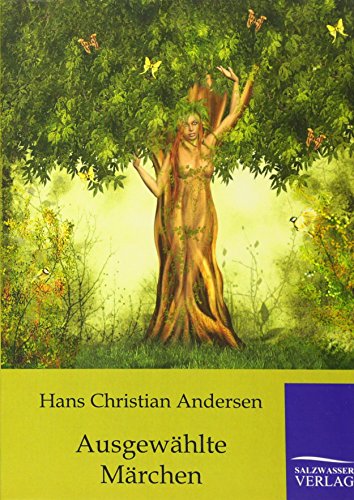 Ausgewählte Märchen - Hans Christian Andersen
