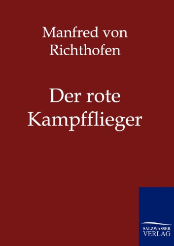 9783861958147: Der rote Kampfflieger