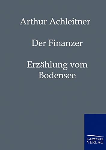 Der Finanzer - Achleitner, Arthur